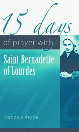 François Vayne 15 Days of Prayer with Saint Bernadette of Lourdes