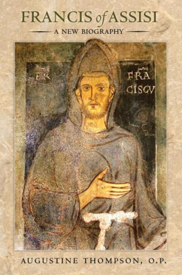 Augustine Thompson Francis of Assisi: A New Biography