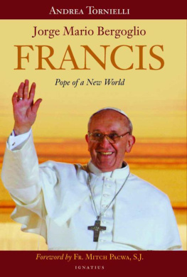 Andrea Tornielli - Francis: Pope of a New World