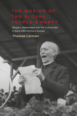 Thomas Lorman - The Making of the Slovak People’s Party