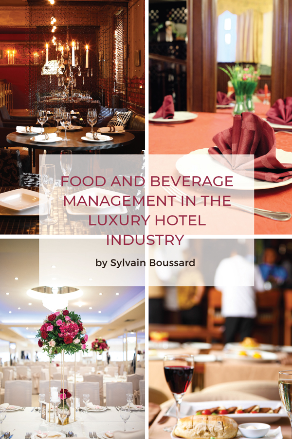 Food and Beverage Management in the Luxury Hotel Industry Food and Beverage - photo 1