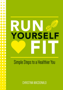 Macdonald - Run Yourself Fit: Simple Steps to a Healthier You