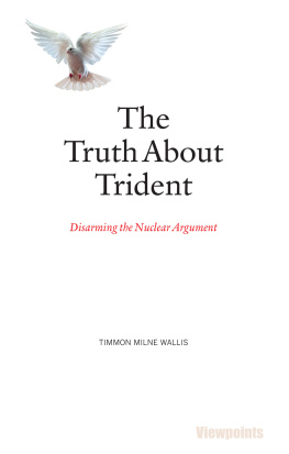 Timmon Milne Wallis - The Truth About Trident