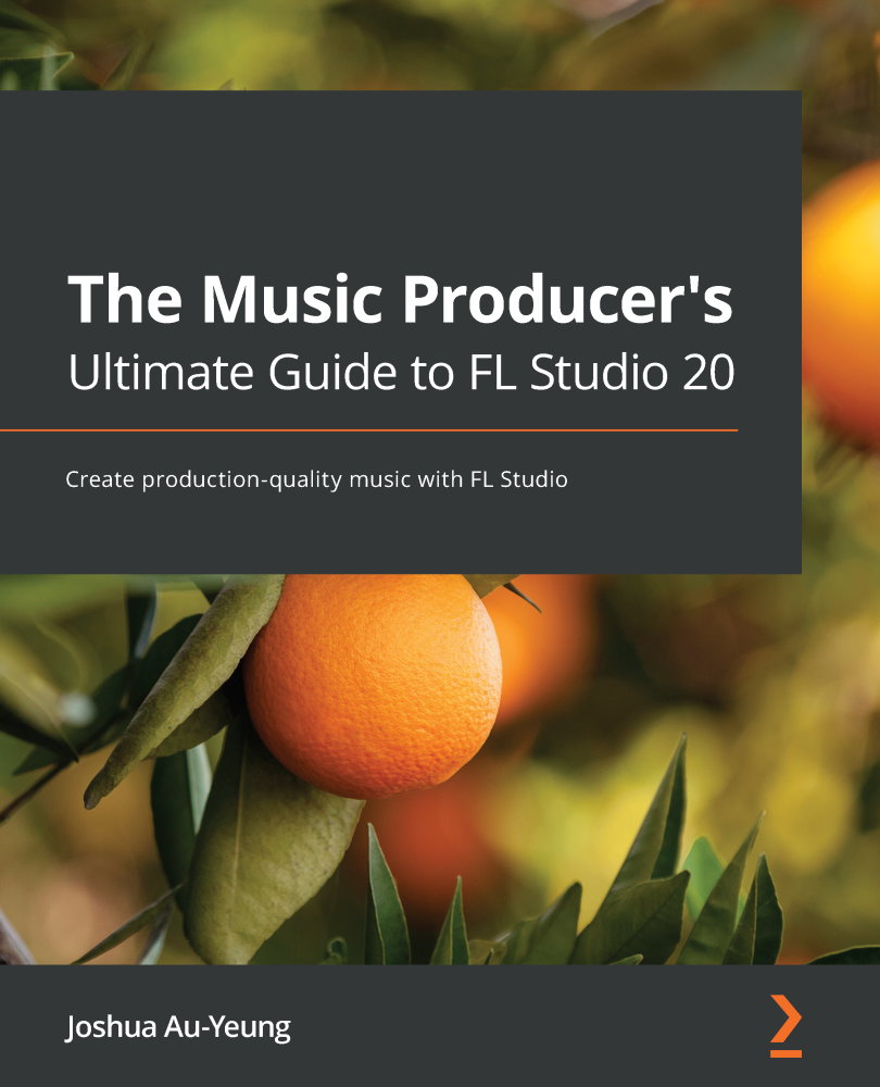 The Music Producers Ultimate Guide to FL Studio 20 Create production-quality - photo 1