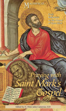 Magnificat - Praying with Saint Mark’s Gospel: Daily Reflections on the Gospel of Saint Mark