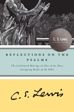 C. S. Lewis Reflections on the Psalms