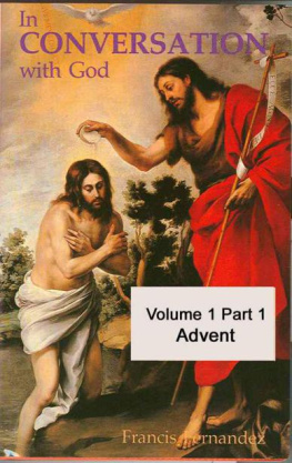 Francisco Fernández-Carvajal In Conversation with God - Volume 1 Part 1: Advent
