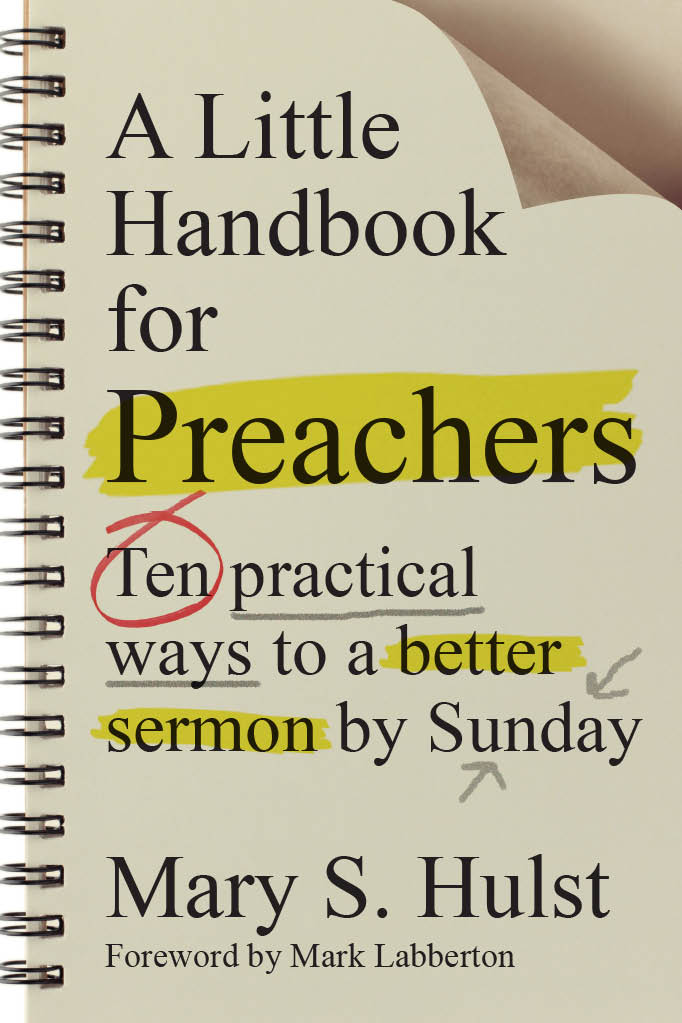 A Little Handbook for Preachers Ten Practical Ways to a Better Sermon by Sunday - image 1