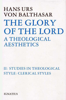 Hans Urs von Balthasar - The Glory of the Lord: A Theological Aesthetics, Vol. 2: Clerical Styles