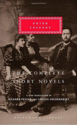 Anton Chekhov The Complete Short Novels (Everymans Library)