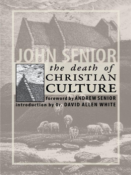 John Senior - The Death of Christian Culture