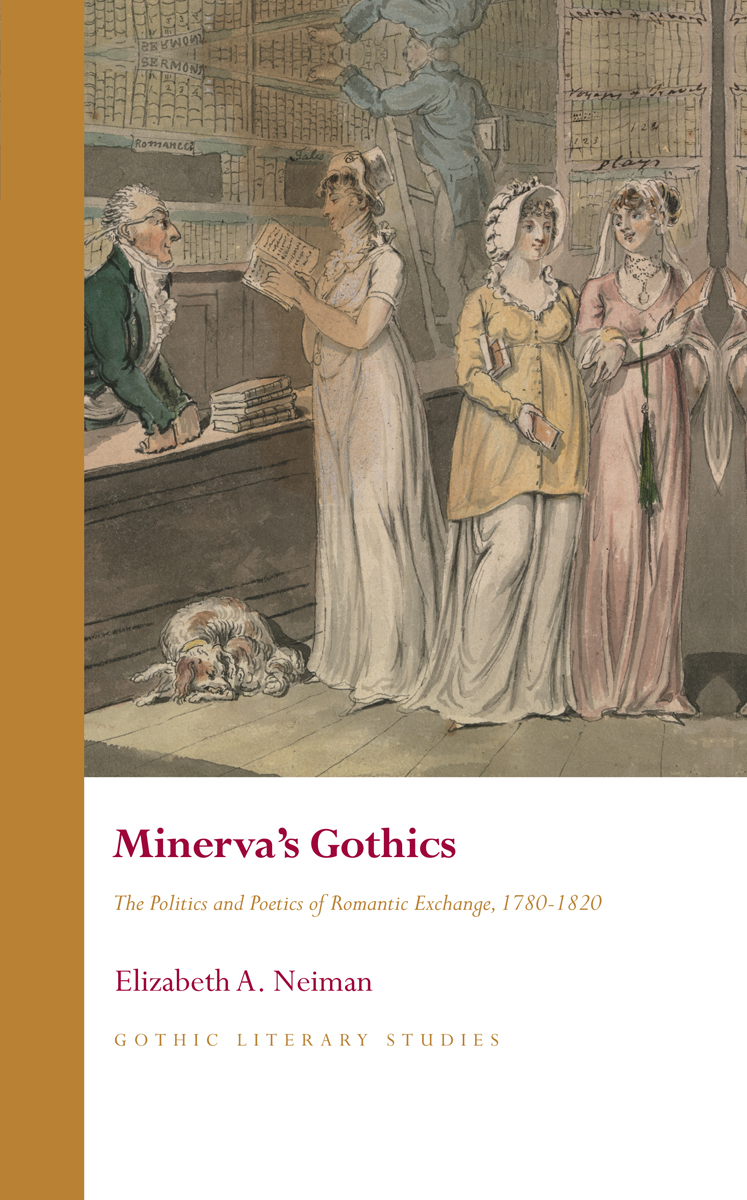 MINERVAS GOTHICS SERIES PREFACE Gothic Literary Studies is dedicated to - photo 1