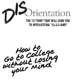 Disorientation How to Go to College Without Losing Your Mind - image 1