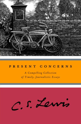 C.S. Lewis - Present Concerns: Journalistic Essays