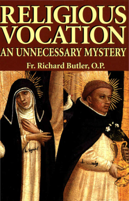 Richard Butler Religious Vocation: An Unnecessary Mystery