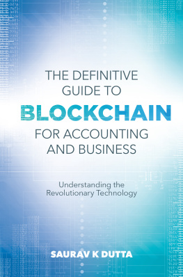 Saurav K. Dutta - The Definitive Guide to Blockchain for Accounting and Business