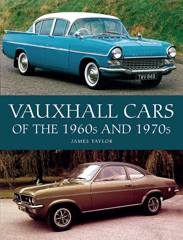 VAUXHALL CARS OF THE 1960s AND 1970s VAUXHALL CARS OF THE 1960s AND 1970s - photo 1