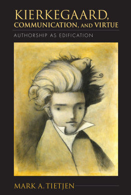 Mark A. Tietjen - Kierkegaard, Communication, and Virtue