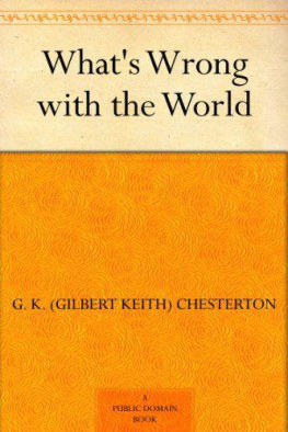 Chesterton - What’s Wrong with the World