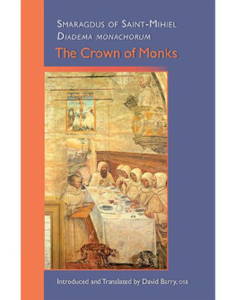 Smaragdus of Saint-Mihiel The Crown of Monks