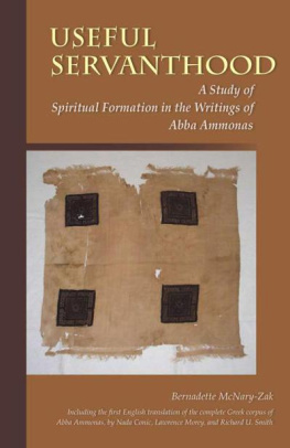 Bernadette McNary-Zak - Useful Servanthood: A Study of Spiritual Formation in the Writings of Abba Ammonas