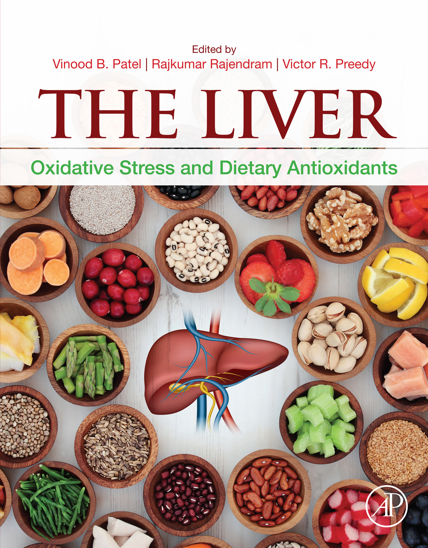 The Liver Oxidative Stress and Dietary Antioxidants Edited by Vinood B Patel - photo 1