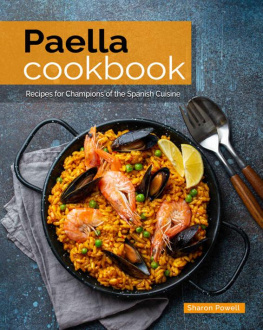 Powell - Paella Cookbook: Recipes for Champions of the Spanish Cuisine
