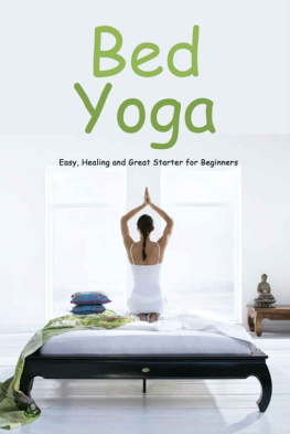 Roldan - Bed Yoga: Easy, Healing and Great Starter for Beginners: Yoga For Beginners