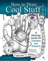 How to Draw Cool Stuff A Drawing Guide for Teachers and Students This book - photo 3