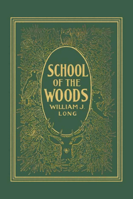 William J. Long - School of the Woods