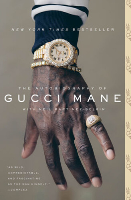 Gucci Mane - The Gucci Mane Guide to Greatness