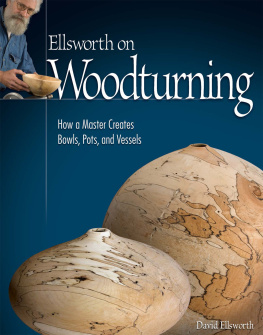 David Ellsworth Ellsworth on Woodturning