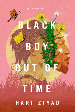 Hari Ziyad - Black Boy Out of Time: A Memoir