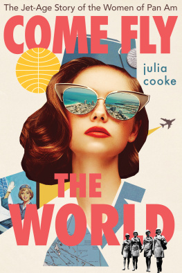 Julia Cooke - Come Fly the World