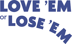 Love Em or Lose Em Sixth Edition Copyright 1999 2002 2005 2008 2013 2021 - photo 2