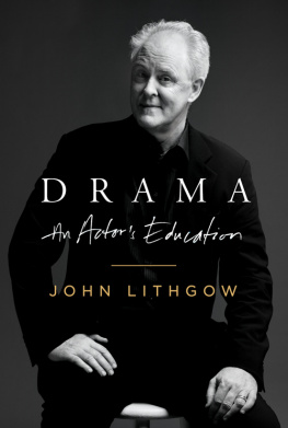 John Lithgow - Drama: An Actors Education