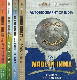 D. K. Hari Autobiography of India: Brand Bharat (5 Vol. Set) Made In India, Roots In India, Unique To India, Lead From India & Future From India