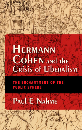 Paul Egan Nahme Hermann Cohen and the Crisis of Liberalism