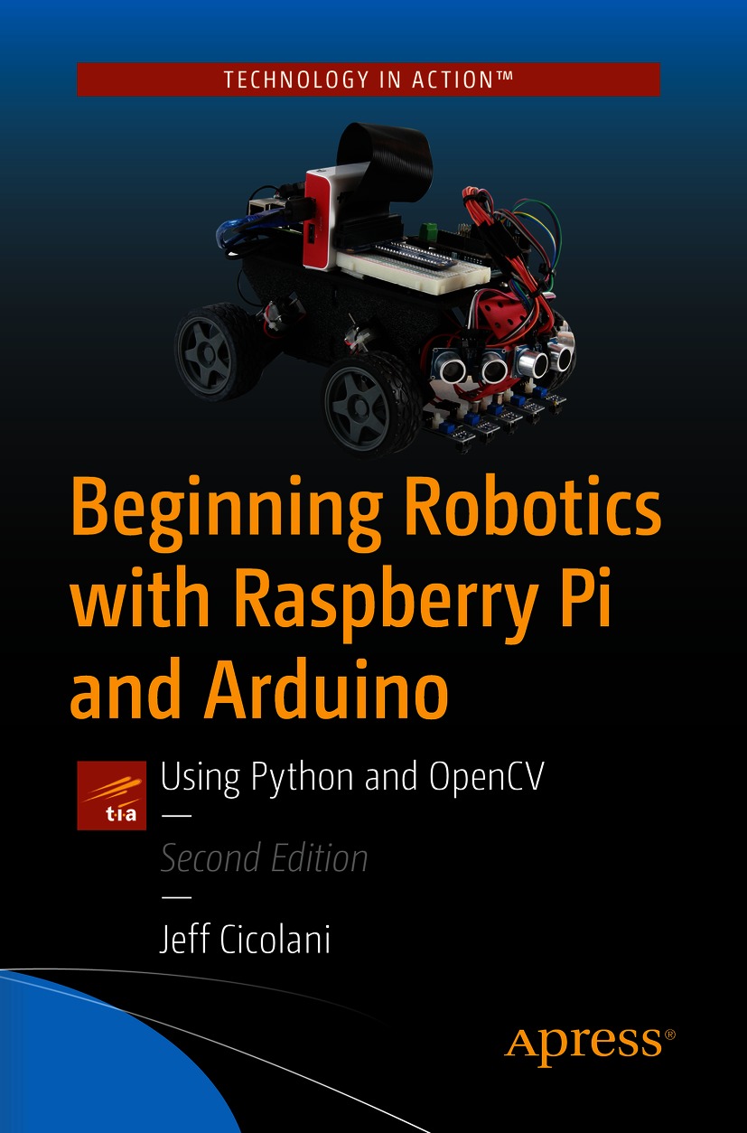 Book cover of Beginning Robotics with Raspberry Pi and Arduino Jeff - photo 1