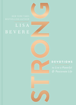 Lisa Bevere - Strong: Devotions to Live a Powerful and Passionate Life