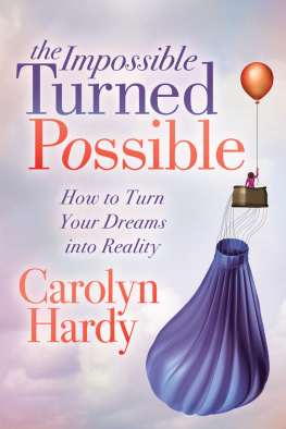 Carolyn Hardy - The Impossible Turned Possible