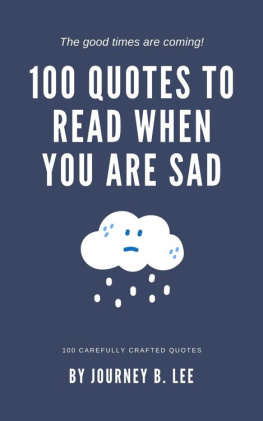 Lee 100 Quotes To Read When You Are Sad