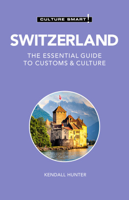 Culture Smart! - Switzerland--Culture Smart!