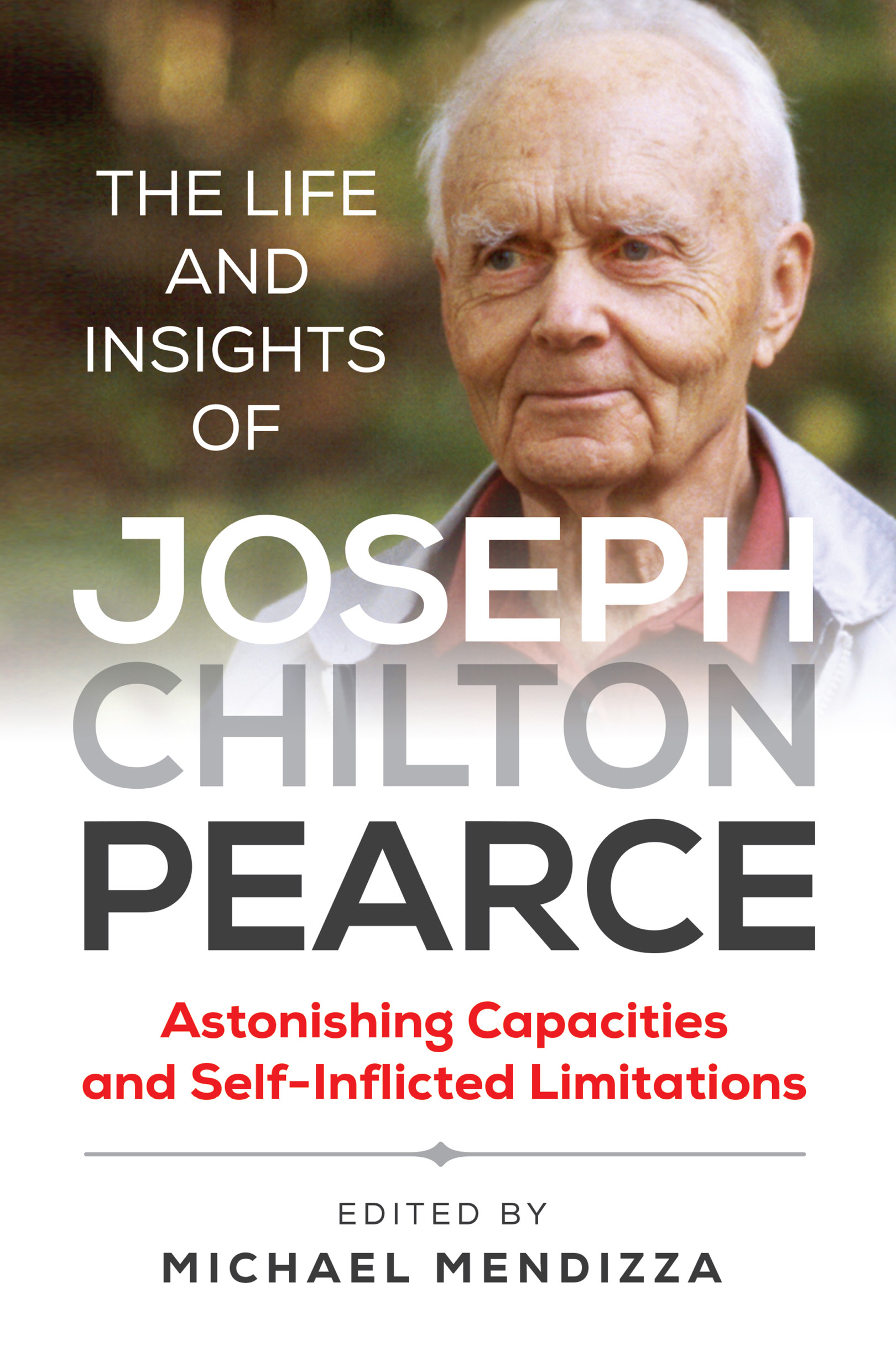 The Life and Insights of Joseph Chilton Pearce - image 1