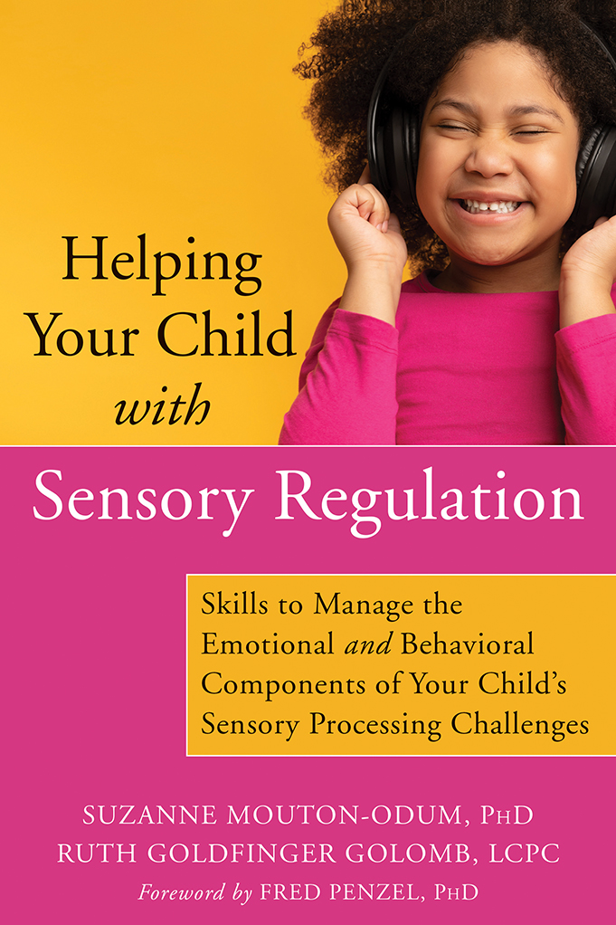 Helping Your Child with Sensory Regulation is a tremendous resource for parents - photo 1