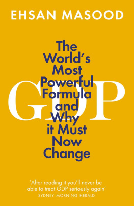 Ehsan Masood GDP: The World’s Most Powerful Formula and Why it Must Now Change