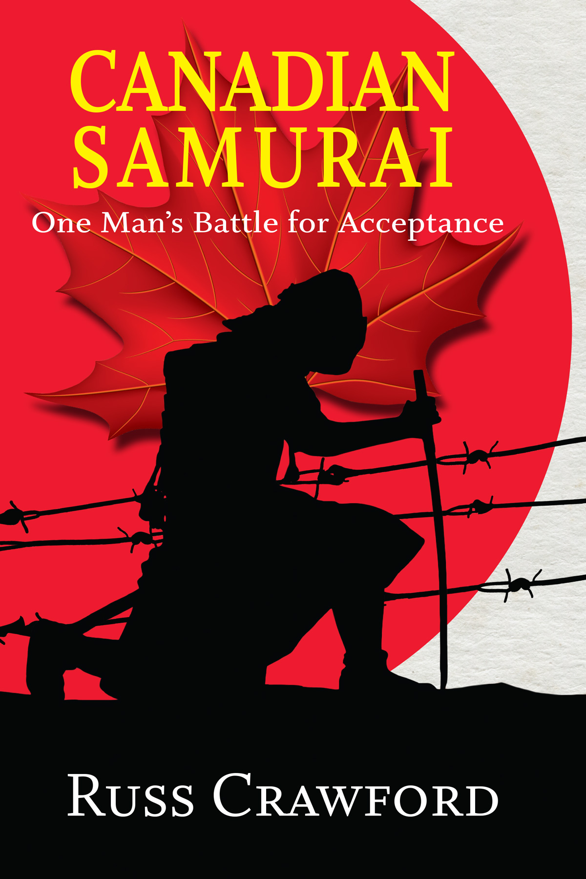 Canadian Samurai One Mans Battle for Acceptance By Russ Crawford Canadian - photo 1