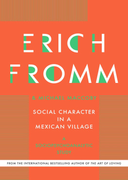 Erich Fromm - Social Character in a Mexican Village: A Sociopsychoanalytic Study