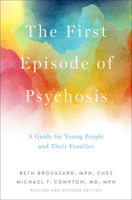 Beth Broussard - The First Episode of Psychosis