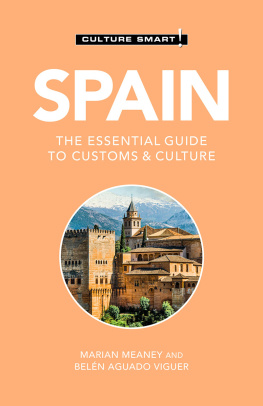 Marian Meaney Spain: The Essential Guide to Customs & Culture